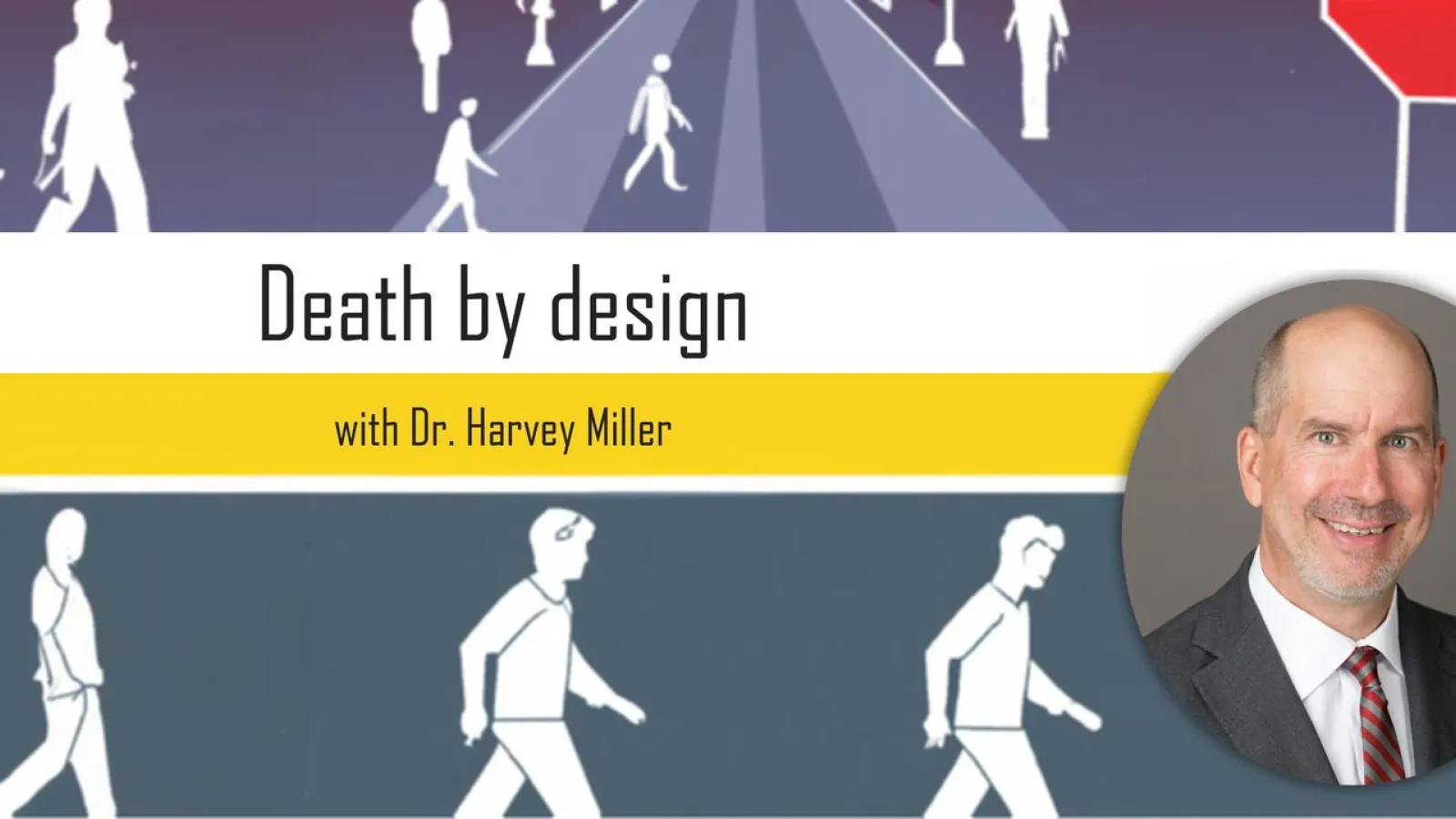 Death by Design with Dr Harvey Miller