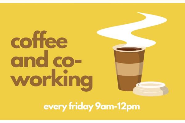 A graphic showing a cup of coffee advertising coffee and co-working, which you can attend every friday from 9am-12pm at The Steam Factory