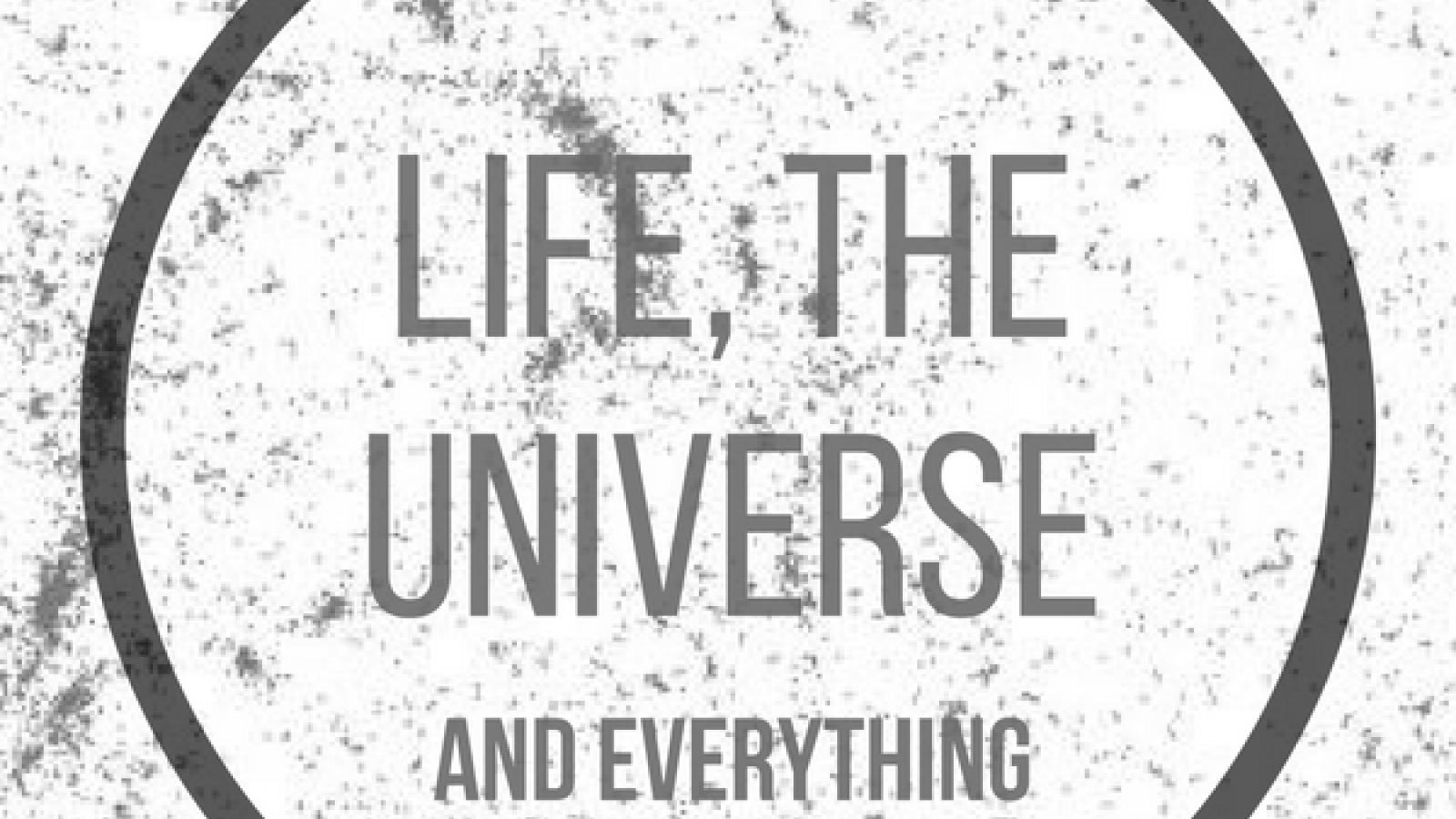 Life, the Universe and Everything Podcast Logo 